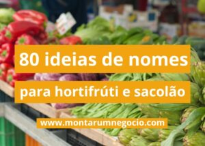 nomes para hortifrúti e sacolão