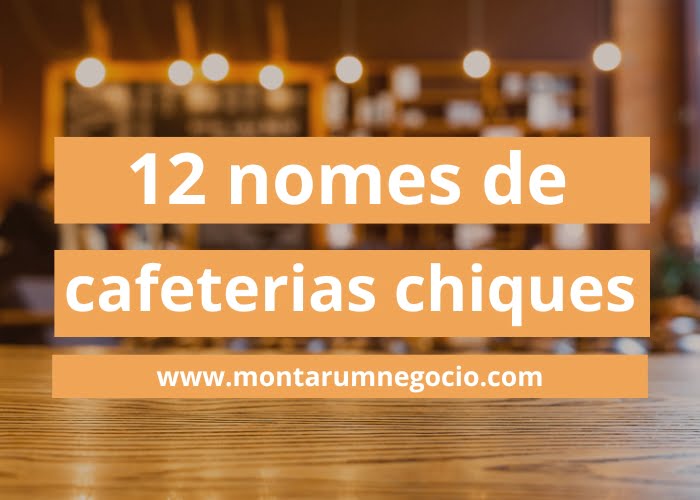 nomes de cafeterias chiques