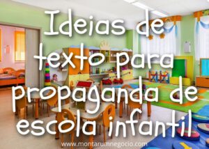 Texto para propaganda de escola infantil
