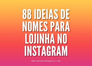 Nomes para lojinhas no Instagram