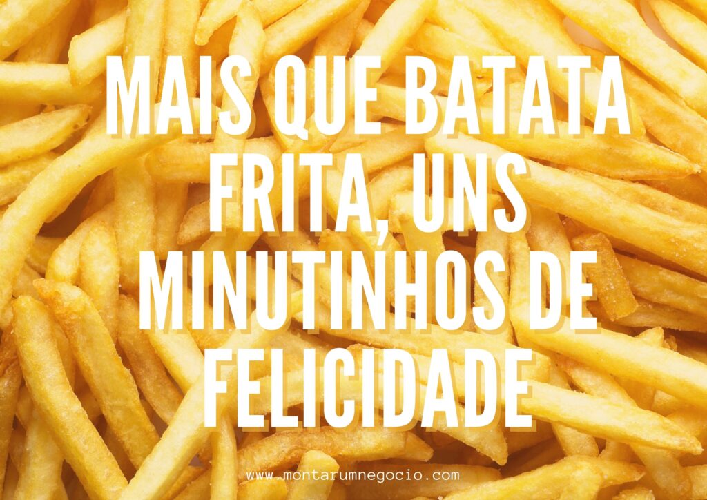 frases para divulgar batata frita