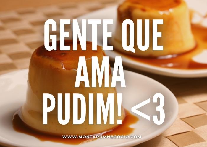 frases para divulgação de pudim
